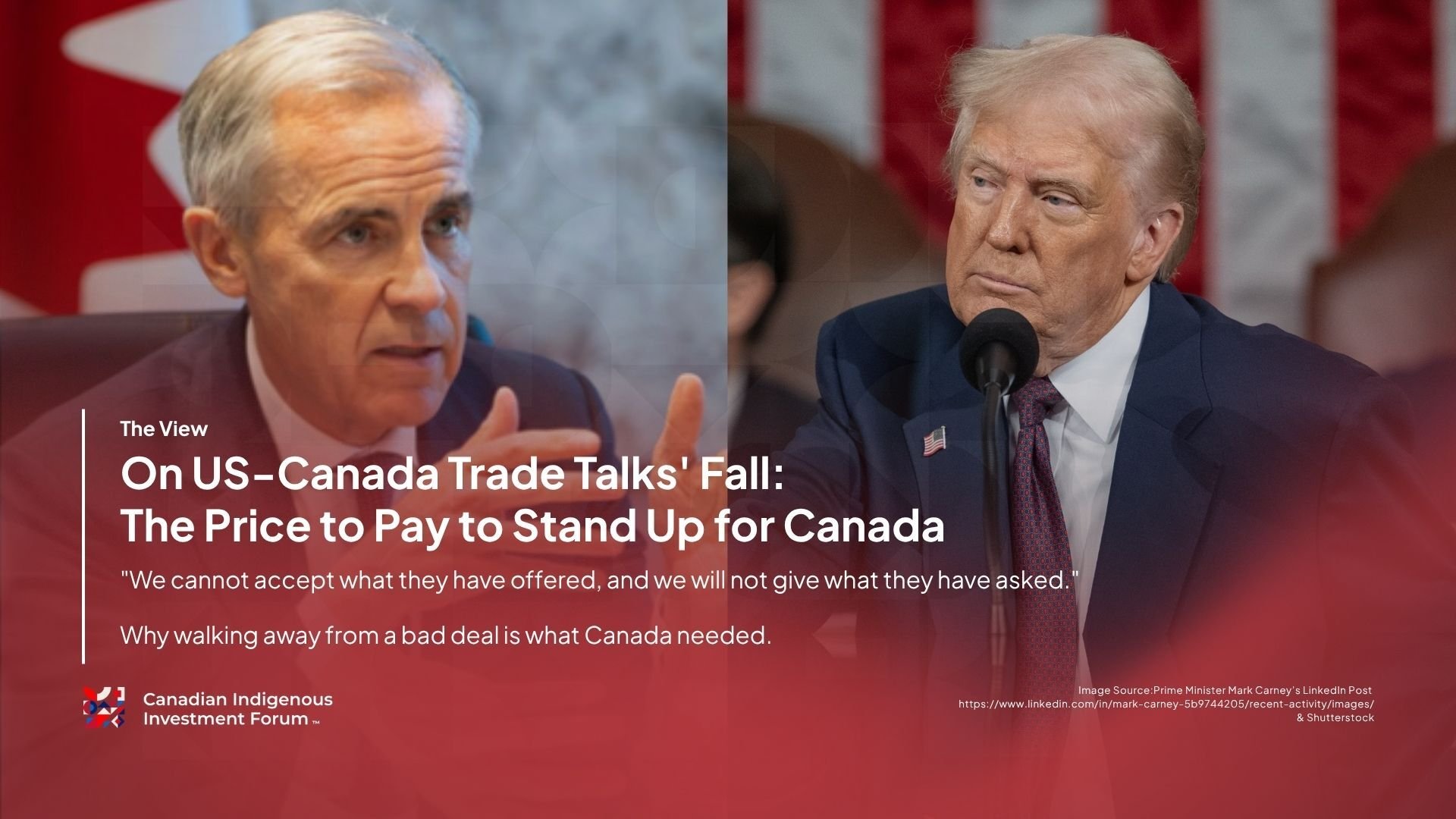20260824 - LinkedIn Article - On US-Canada Trade Talks Fall The Price to Pay to Stand Up for Canada - CIIF (2)