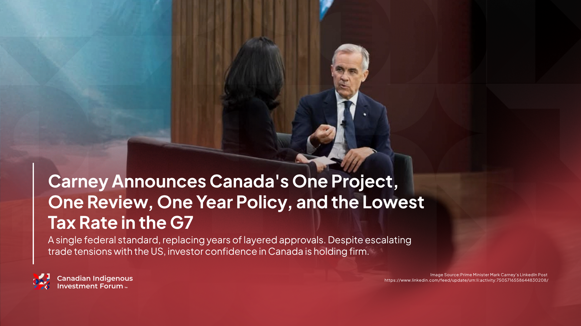 20260917 - LinkedIn Article - Carney We Will Build Inclusively in Full Partnership With Indigenous Peoples 2 - CIIF