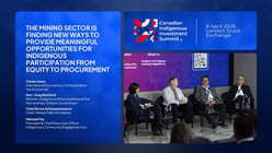 The Mining Sector Is Finding New Ways to Provide Meaningful Opportunities for Indigenous Participation from Equity to Procurement - (MULTIPLE)